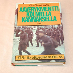 Vilho Tervasmäki Aaverykmentti kolmella kannaksella